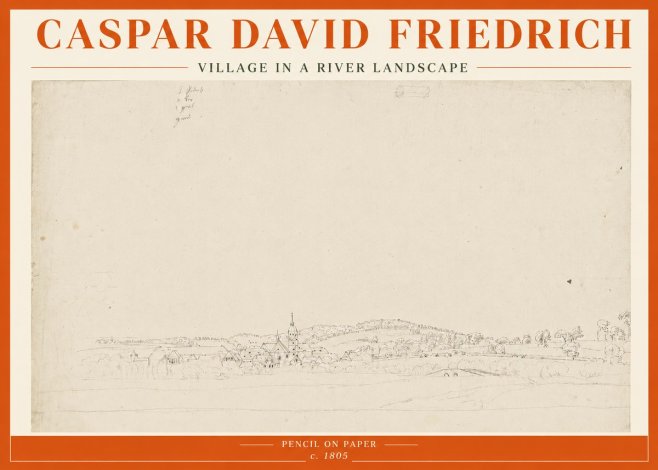 Caspar David Friedrich Village in a River Landscape No5 - Poster