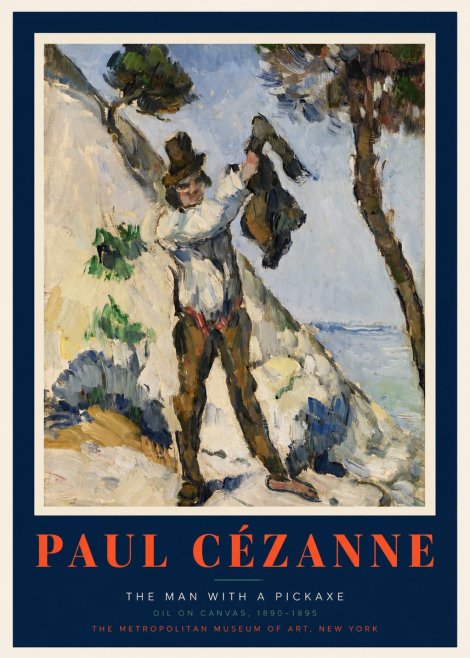 Paul Cézanne The Man with a Pickaxe No2 - Poster