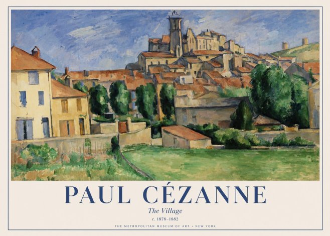 Paul Cézanne The Village I No1 - Poster