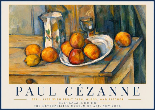 Paul Cézanne Still Life with Fruit Dish, Glass, and Pitcher No6 - Poster