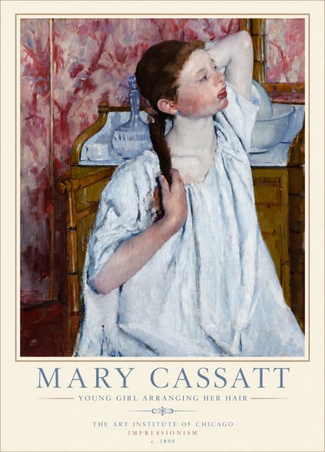 Mary Cassatt Young Girl Arranging Her Hair No3 - Poster