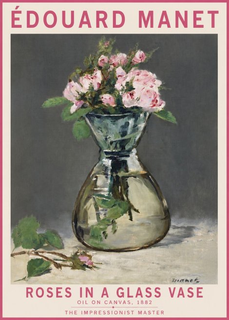 Édouard Manet Roses in a Glass Vase II No2 - Poster
