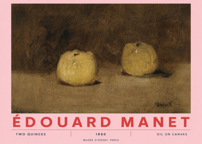 Édouard Manet Two Quinces No2 - Poster