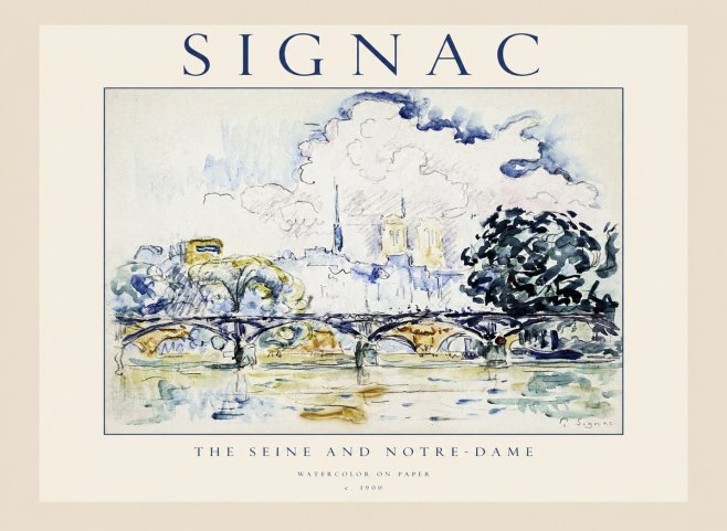 Signac The Seine and Notre-dame No1 - Poster