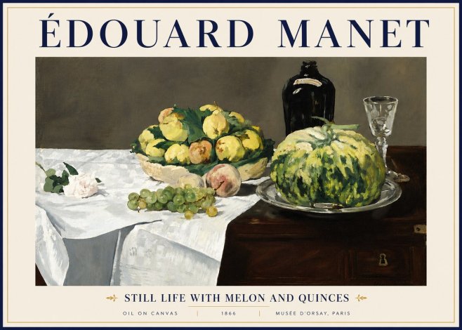 Édouard Manet Still Life with Melon and Quinces No5 - Poster