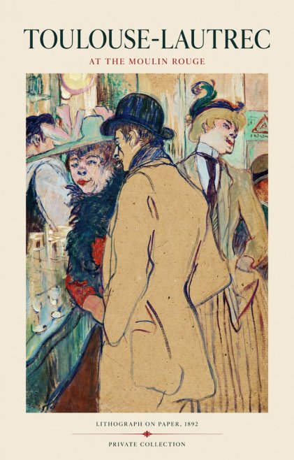 Toulouse-Lautrec At the Moulin Rouge II No1 - Poster