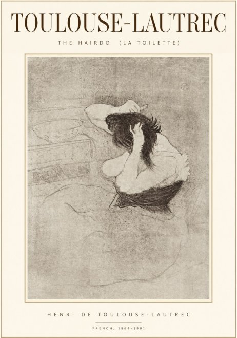 Toulouse-Lautrec The Hairdo (La Toilette) No1 - Poster