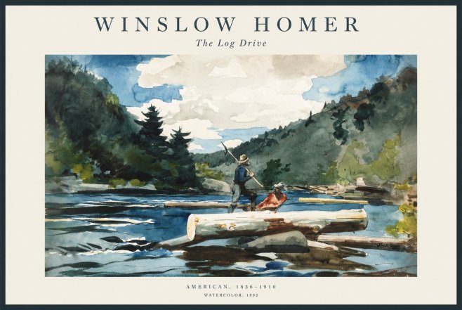 Winslow Homer The Log Drive No1 - Poster