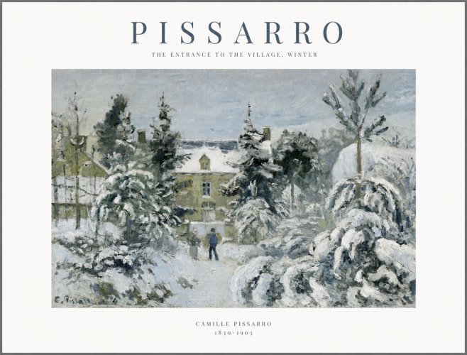 Pissarro The Entrance to the Village, Winter No1 - Poster
