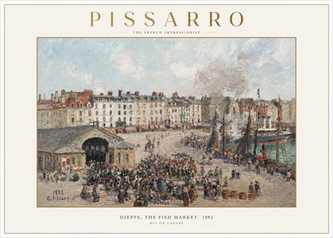 Pissarro Dieppe, the Fish Market No1 - Poster
