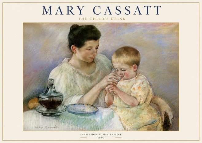Mary Cassatt The Child's Drink No4 - Poster