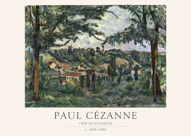 Paul Cézanne View of Auvergne No1 - Poster