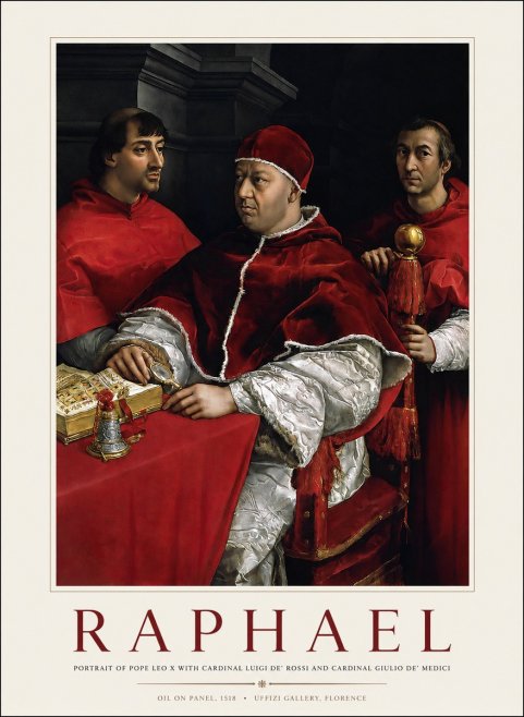 Raphael Portrait of Pope Leo X with Cardinal Luigi De' Rossi and Cardinal Giulio De' Medici No1 - Poster