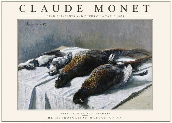 Monet Dead Pheasants and Ducks on a Table No4 - Poster