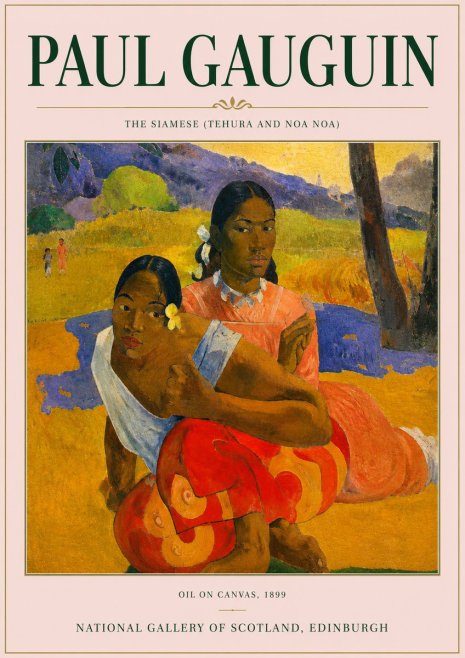 Paul Gauguin The Siamese (Tehura and Noa Noa) No3 - Poster