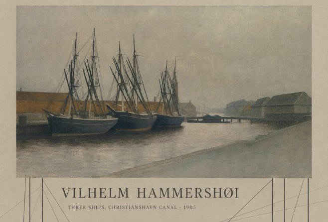 Vilhelm Hammershøi Three Ships, Christianshavn Canal No3 - Poster
