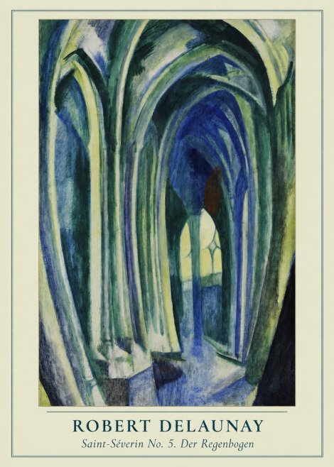 Robert Delaunay Saint-séverin No. 5. Der Regenbogen No3 - Poster