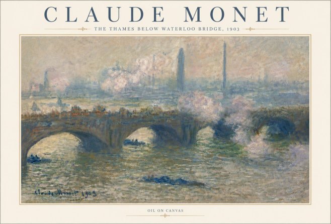 Monet The Thames Below Waterloo Bridge, 1903 No6 - Poster