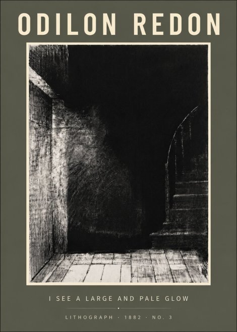 Odilon Redon I See a Large and Pale Glow No6 - Poster