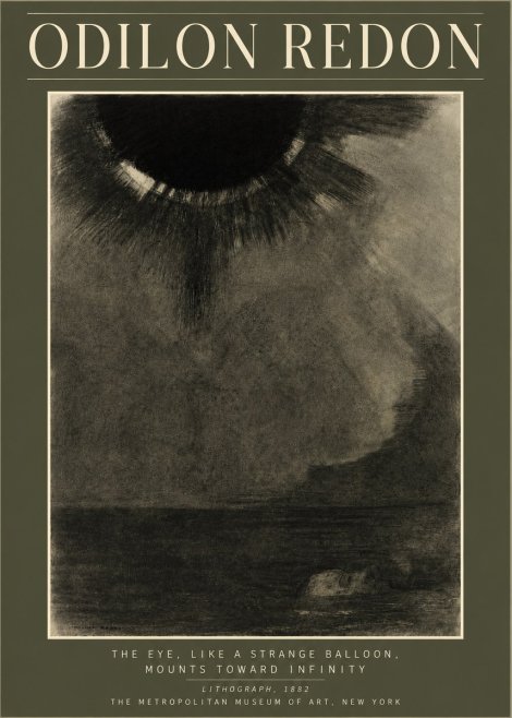 Odilon Redon The Eye, Like a Strange Balloon, Mounts Toward Infinity No4 - Poster