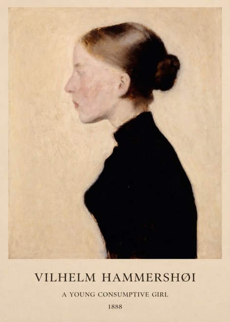 Vilhelm Hammershøi A Young Consumptive Girl No1 - Poster