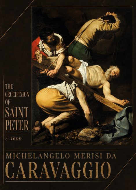 Michelangelo Merisi da Caravaggio The Crucifixion of Saint Peter II No2 - Poster