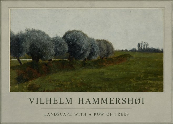 Vilhelm Hammershøi Landscape with a Row of Trees No1 - Poster