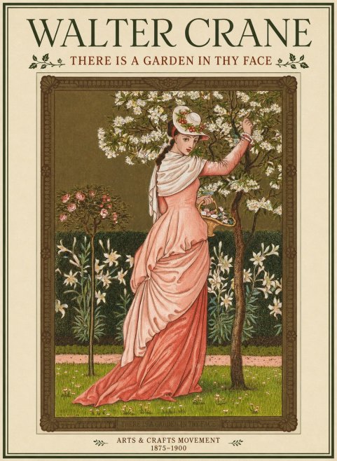 Walter Crane There Is a Garden in Thy Face I No1 - Poster