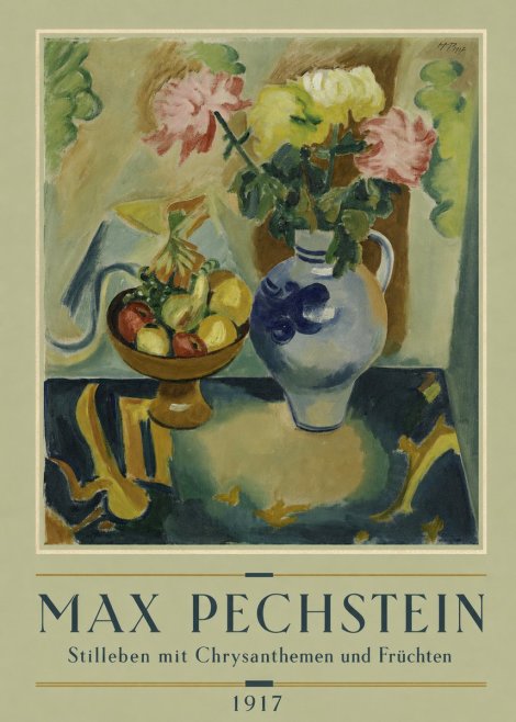 Max Pechstein Stilleben Mit Chrysanthemen Und Früchten No2 - Poster