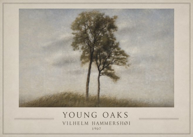 Vilhelm Hammershøi Young Oaks No1 - Poster