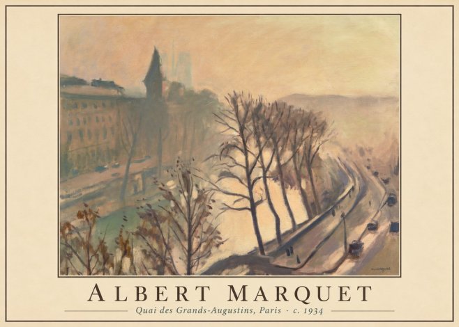 Albert Marquet Quai Des Grands-augustins, Paris · C. 1934 No1 - Poster