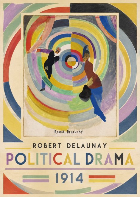 Robert Delaunay Political Drama No1 - Poster