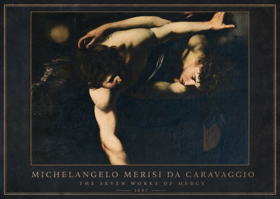 Michelangelo Merisi da Caravaggio The Seven Works of Mercy I No1 - Poster