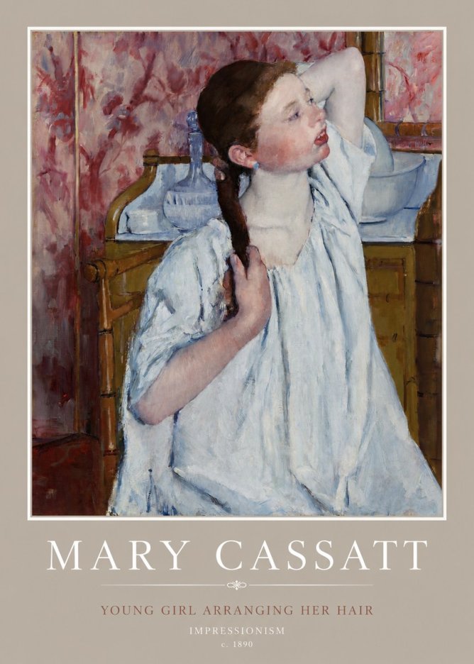 Mary Cassatt Young Girl Arranging Her Hair No2 - Poster