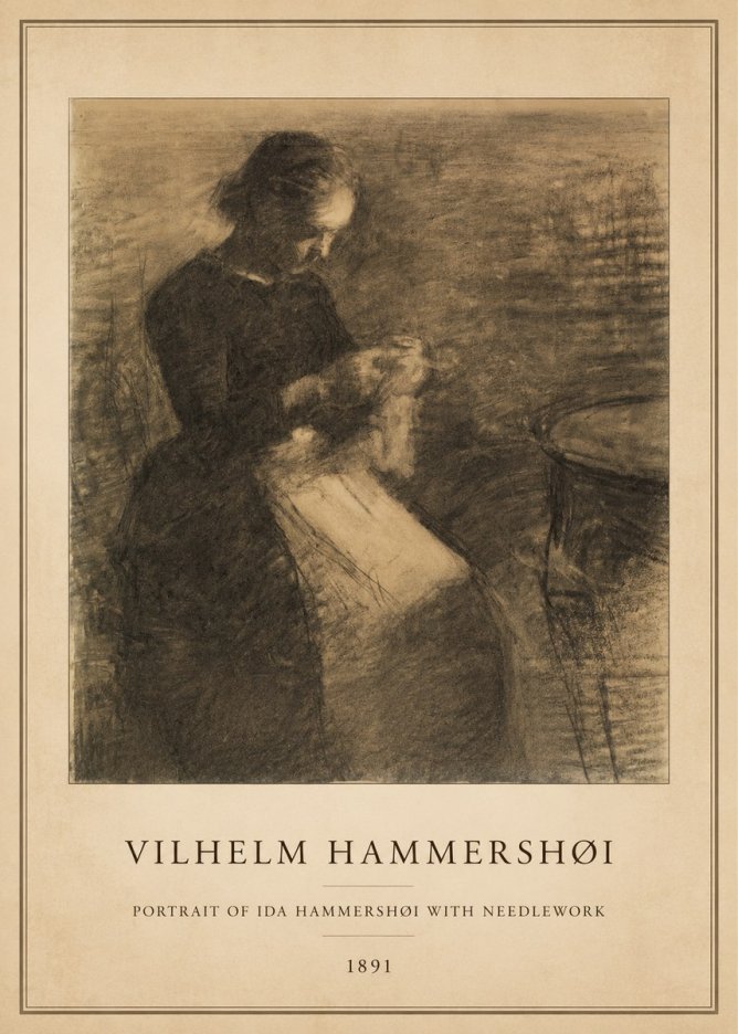 Vilhelm Hammershøi Portrait of Ida Hammershøi with Needlework No5 - Poster