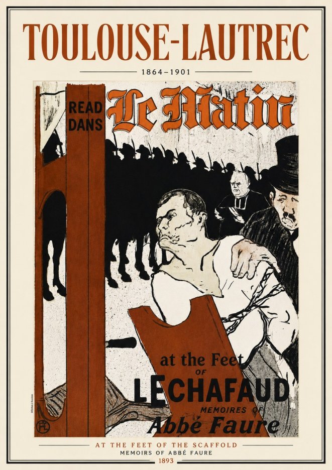 Toulouse-Lautrec At the Feet of the Scaffold Memoirs of Abbé Faure No5 - Poster