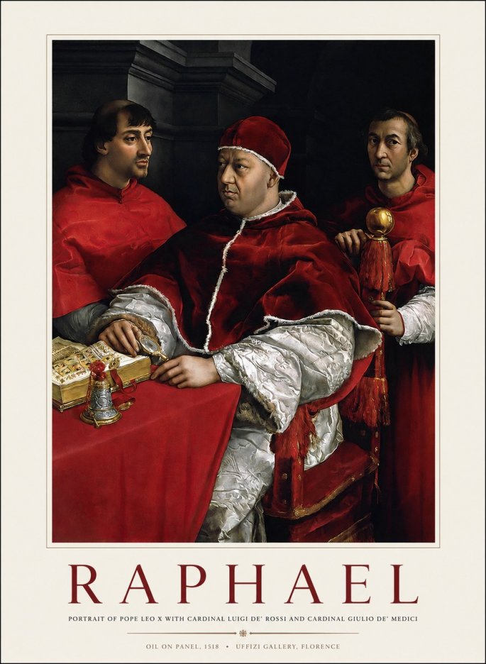 Raphael Portrait of Pope Leo X with Cardinal Luigi De' Rossi and Cardinal Giulio De' Medici No1 - Poster