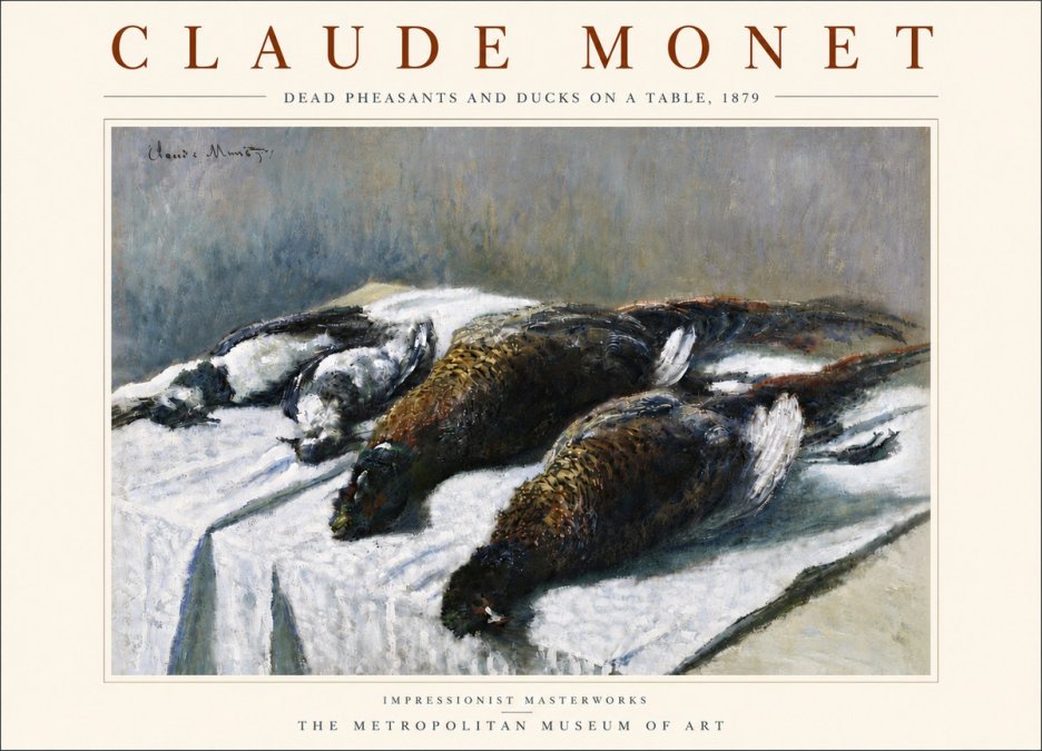 Monet Dead Pheasants and Ducks on a Table No5 - Poster