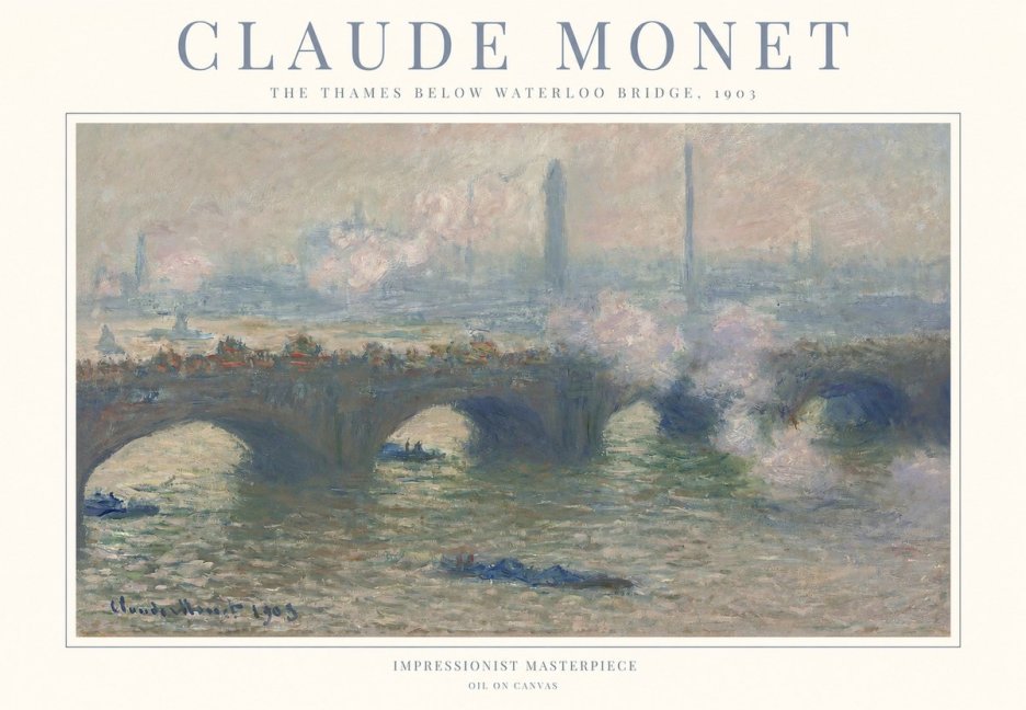 Monet The Thames Below Waterloo Bridge, 1903 No1 - Poster