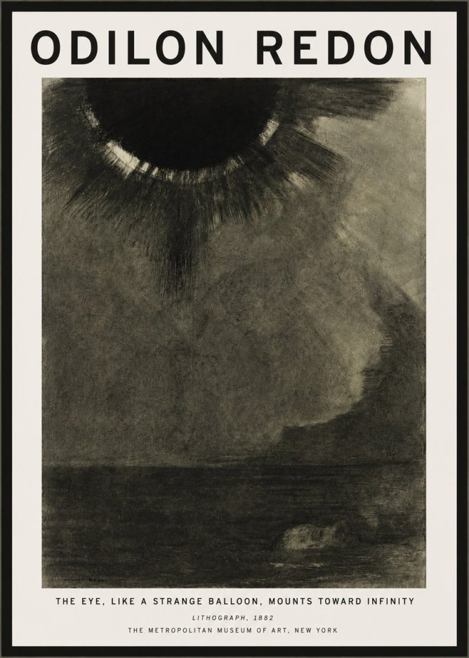 Odilon Redon The Eye, Like a Strange Balloon, Mounts Toward Infinity No5 - Poster