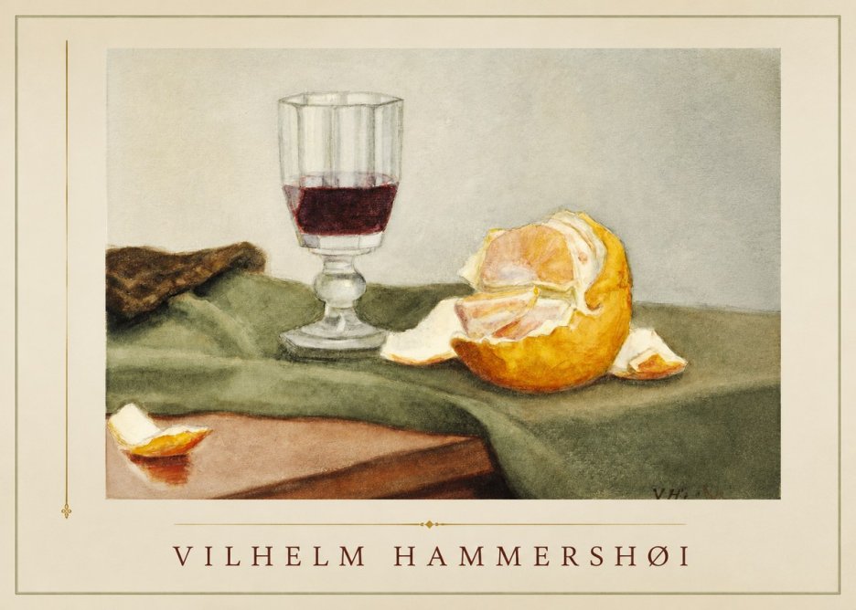 Vilhelm Hammershøi Still Life with Wine Glass and Orange No1 - Poster