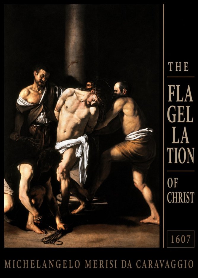 Michelangelo Merisi da Caravaggio The Flagellation of Christ No6 - Poster