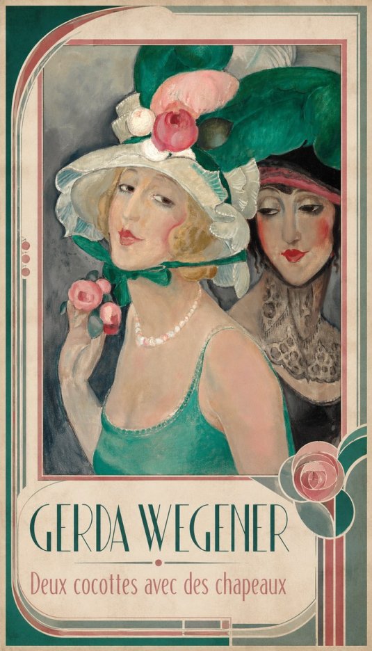 Gerda Wegener Deux Cocottes Avec Des Chapeaux No1 - Poster
