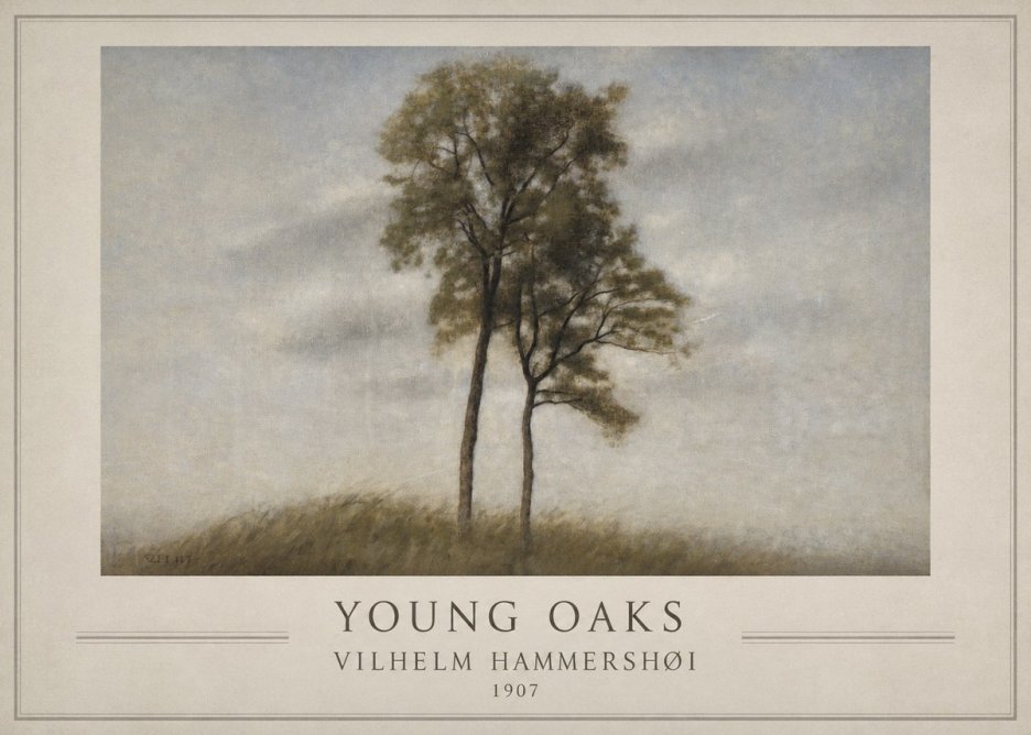 Vilhelm Hammershøi Young Oaks No1 - Poster