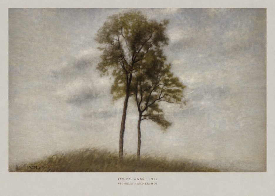 Vilhelm Hammershøi Young Oaks No6 - Poster