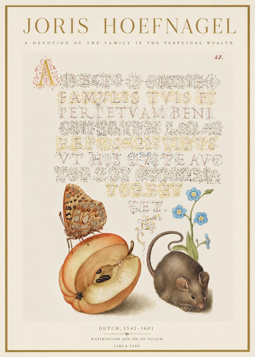 Joris Hoefnagel A Devotion of the Family Is the Perpetual Wealth No1 - Poster