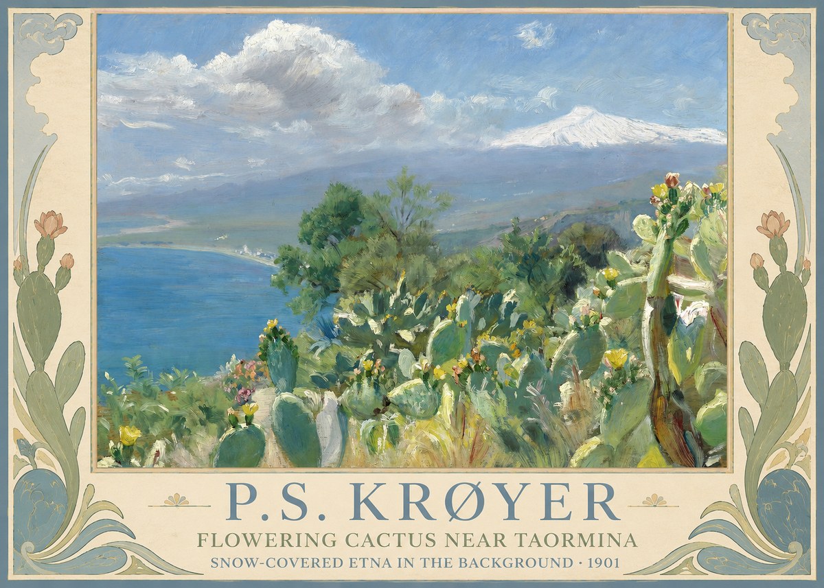 P.S. Krøyer Flowering Cactus Near Taormina Snow-covered Etna in the Background · 1901 No1 - Poster