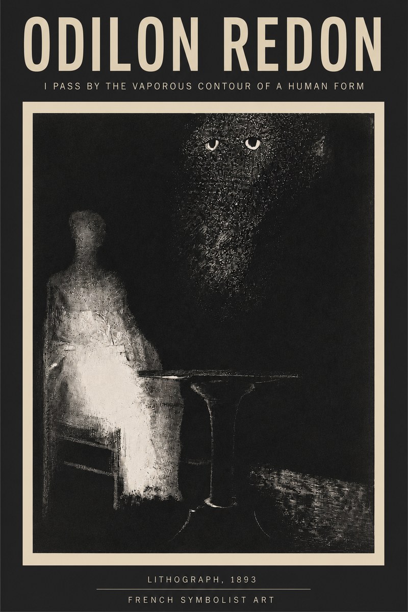 Odilon Redon I Pass by the Vaporous Contour of a Human Form No3 - Poster