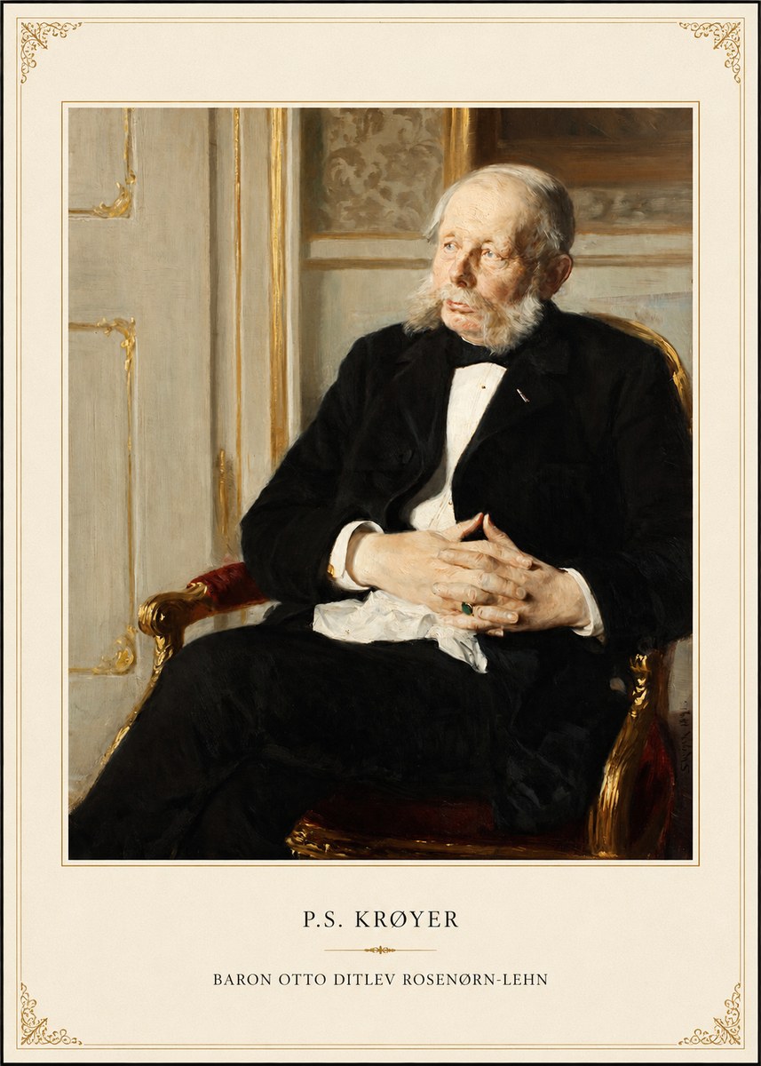 P.S. Krøyer Baron Otto Ditlev Rosenørn-lehn No4 - Poster