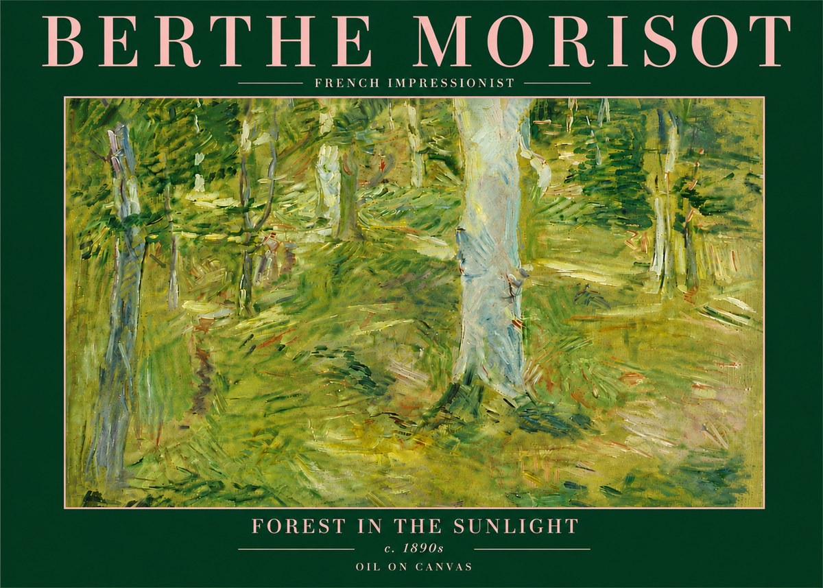 Berthe Morisot Forest in the Sunlight No6 - Poster
